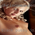 Black pussy Joliet