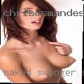 Naked swinger sluts